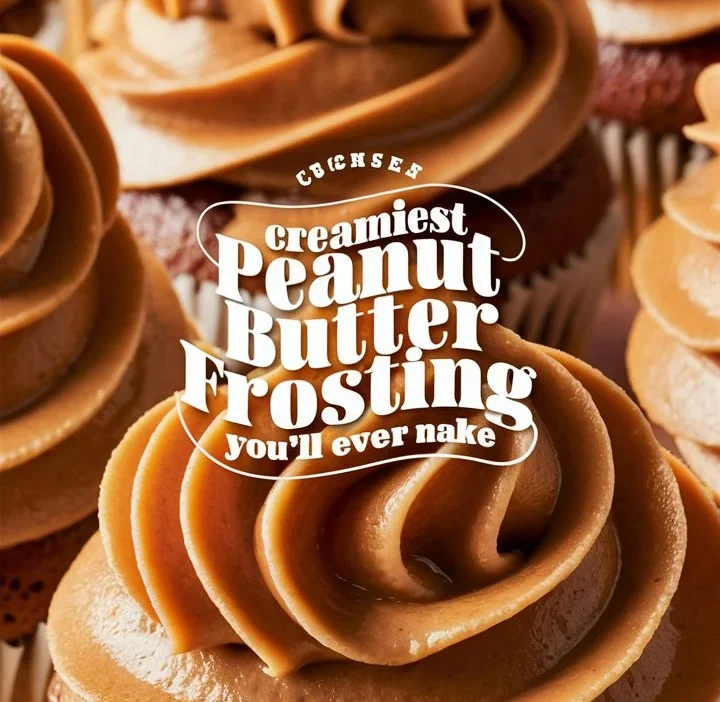 Creamiest Peanut Butter Frosting You’ll Ever Make