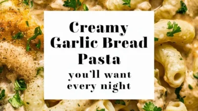 Creamy Garlic Bread Pasta You’ll Want Every Night