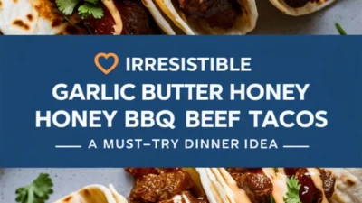 Irresistible Garlic Butter Honey BBQ Beef Tacos – A Must-Try Dinner Idea